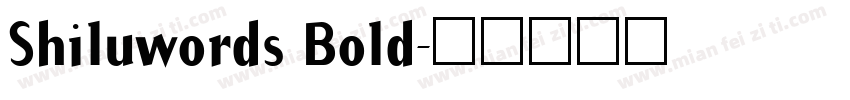 Shiluwords Bold字体转换